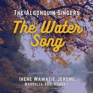 Album The Water Song (feat. The Algonquin Singers & Irene Wawatie Jerome) [Orchestral Version] oleh Marcelle Abela