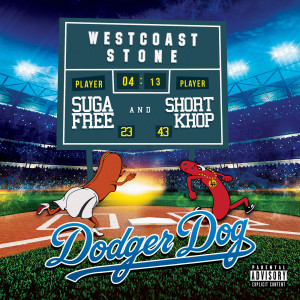 Dodger Dog (feat. Short Khop & Suga Free) (Explicit)
