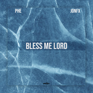 Album Bless Me Lord (Explicit) from Jonfx