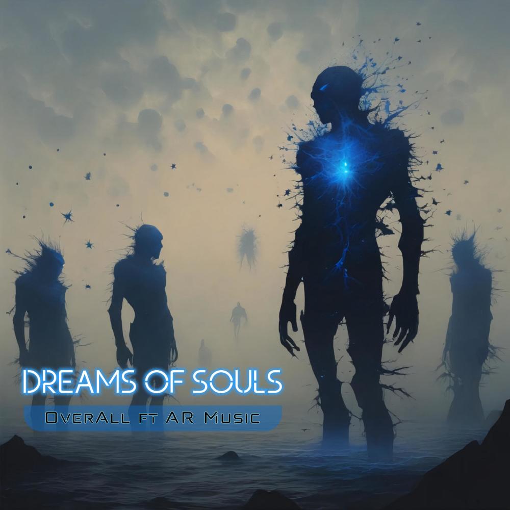 Dreams oF Souls (feat. AR Music)