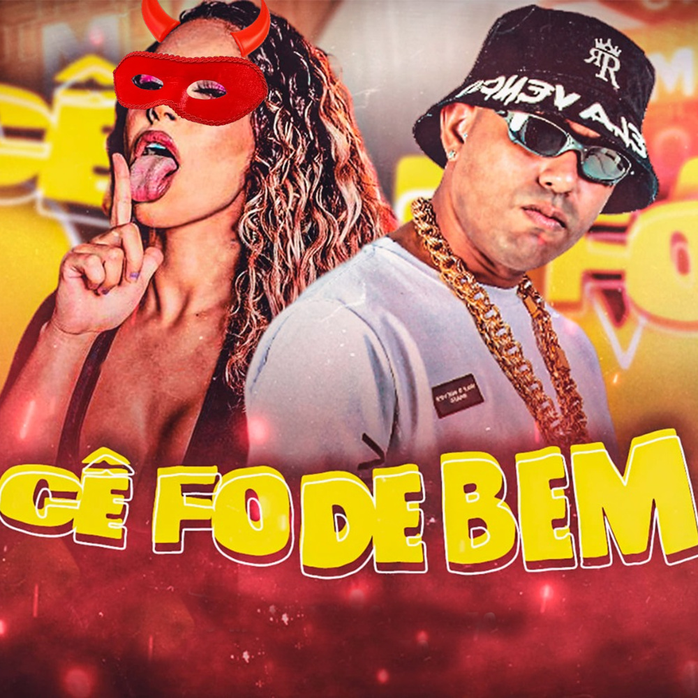 Cê Fode Bem (feat. Flavinho Pancadão & mc mikaelly)