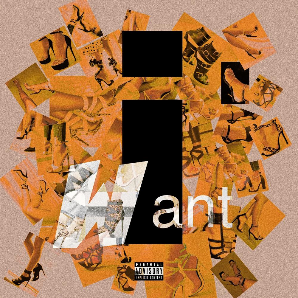 I Want (Explicit)