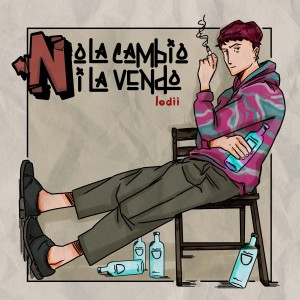 ดาวน์โหลดและฟังเพลง No la Cambio Ni la Vendo พร้อมเนื้อเพลงจาก Lodii