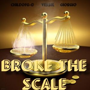Giorgio的專輯Broke The Scale (feat. Vessel Piece & Giorgio)