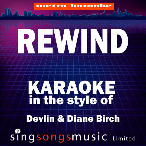 Rewind (In the Style of Devlin & Diane Birch) [Karaoke Version] (Karaoke Version)