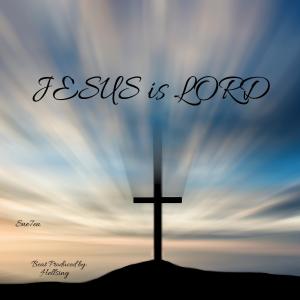Jesus is Lord (feat. HellsingBeats)