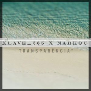 Klave_265的專輯Transparência (Explicit)