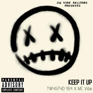 TWYSTYD 954的專輯KEEP IT UP (Explicit)