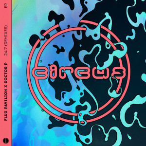 ดาวน์โหลดและฟังเพลง 24/7 (MrKoolTrix Remix) พร้อมเนื้อเพลงจาก Flux Pavilion
