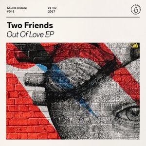 ดาวน์โหลดและฟังเพลง Out of Love (feat. Cosmos & Creature) พร้อมเนื้อเพลงจาก Two Friends