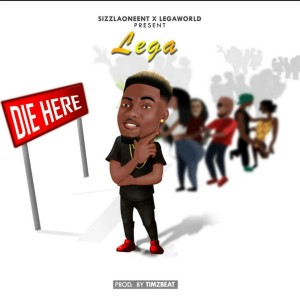 ดาวน์โหลดและฟังเพลง Die Here พร้อมเนื้อเพลงจาก Lega