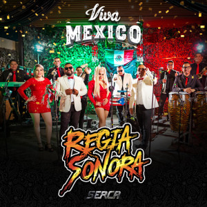 Album Viva México (En Vivo) from Regia Sonora