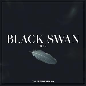 收聽The Dreamer Piano的Black Swan歌詞歌曲