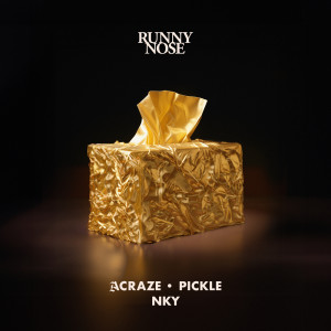 Acraze的專輯Runny Nose