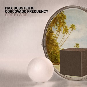 ดาวน์โหลดและฟังเพลง Side by Side พร้อมเนื้อเพลงจาก Max Dubster