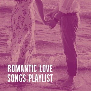 อัลบัม Romantic Love Songs Playlist ศิลปิน 50 Essential Love Songs For Valentine's Day