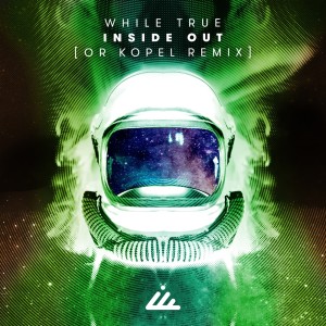 Album Inside Out (Or Kopel Remix) from While True