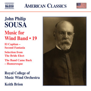 อัลบัม Sousa: Music for Wind Band, Vol. 19 ศิลปิน John Philip Sousa