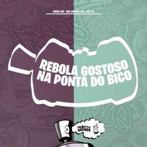 Rebola Gostoso Na Ponta Do Bico (Explicit) dari PROD VK