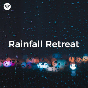 อัลบัม Rainfall Retreat ศิลปิน Sounds of Thunder and Rain