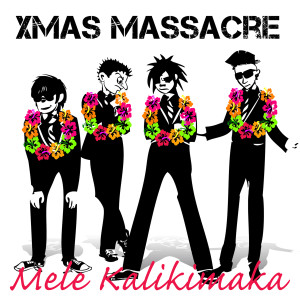 Xmas Massacre的專輯Mele Kalikimaka