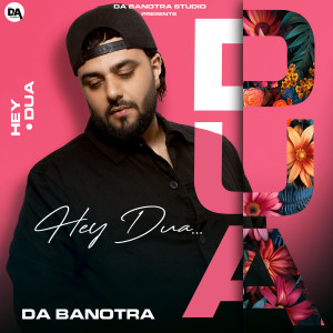 Album Hey Dua from Da Banotra Feat Jyotica Tangri