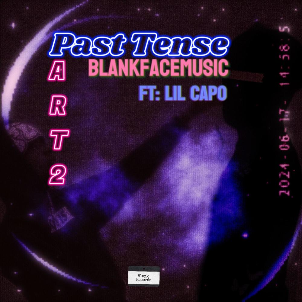 Past Tense, Pt. 2 (feat. Lil Capo)