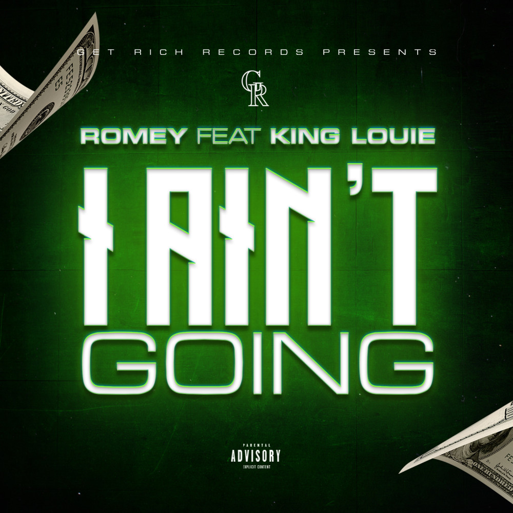 I Ain't Going (feat. King Louie) (Explicit)