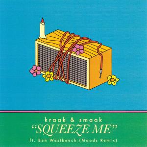 Kraak & Smaak的專輯Squeeze Me (Moods Remix)