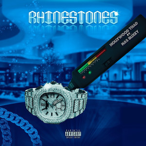 收听Hollywood Thad的Rhinestones (Explicit)歌词歌曲