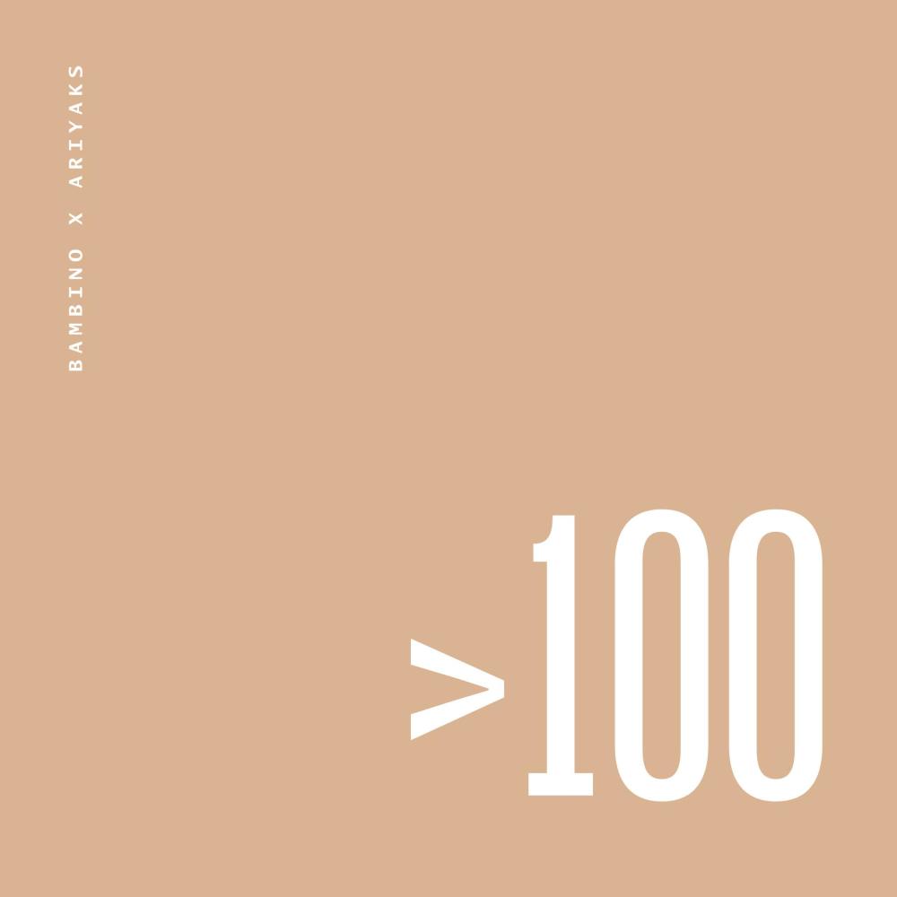 Over&100 (feat. AriYaks & Bambino)