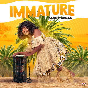 Listen to Immature (Explicit) song with lyrics from Fanny Senan