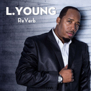 ดาวน์โหลดและฟังเพลง I Love My Girl พร้อมเนื้อเพลงจาก L. Young