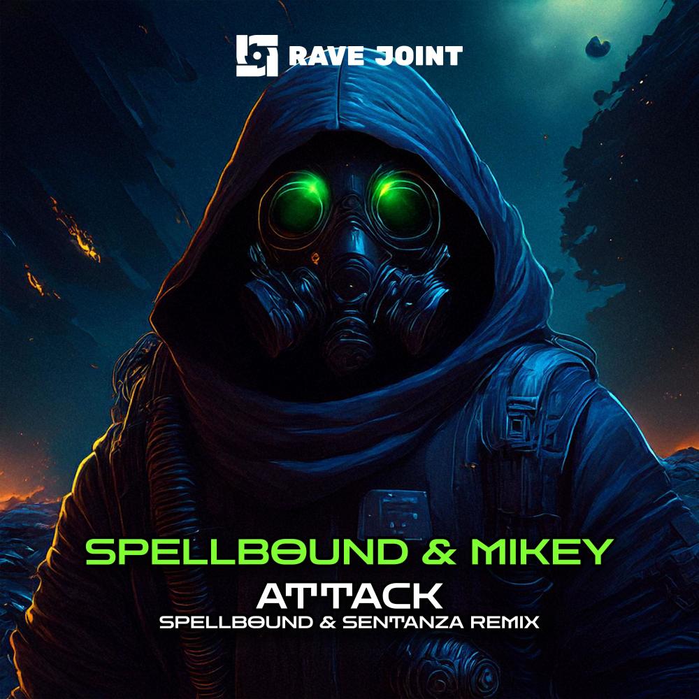 Attack (feat. Sentanza) (Spellbound & Sentanza Remix)