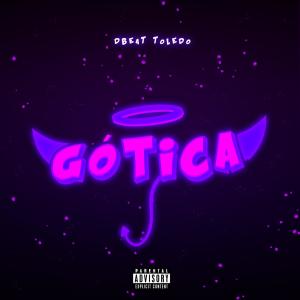 ดาวน์โหลดและฟังเพลง Gótica พร้อมเนื้อเพลงจาก dBeat Toledo
