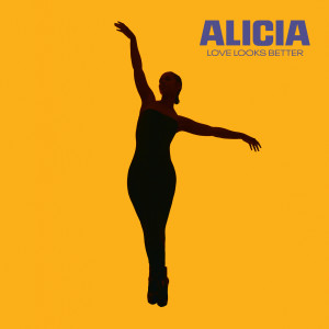 收聽Alicia Keys的Love Looks Better歌詞歌曲