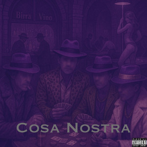 Danny Duzzit的专辑Cosa Nostra (Explicit)