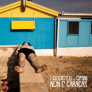 Listen to Non è Caracas song with lyrics from I Giocattoli
