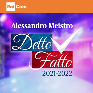 Detto Fatto 2021/22 (Musiche originali del programma Tv) dari ALESSANDRO MEISTRO