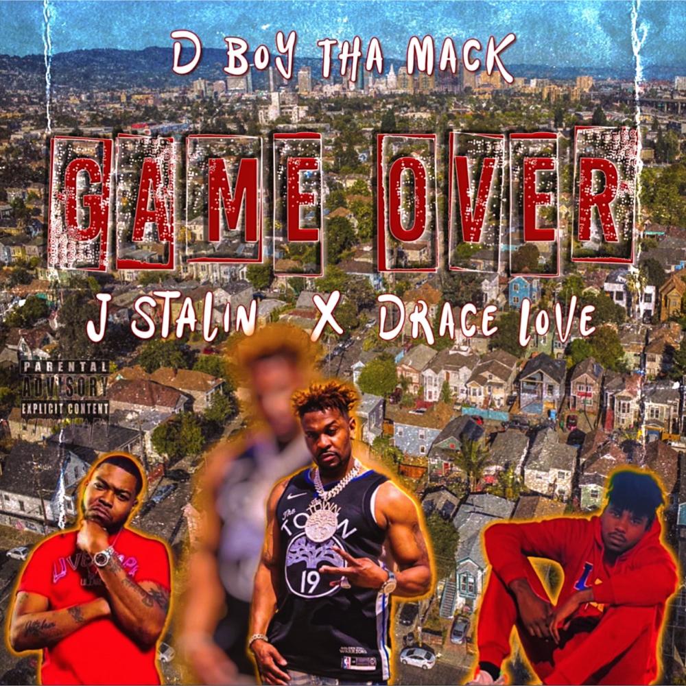Game Over (feat. J. Stalin & Drace Love) (Explicit)
