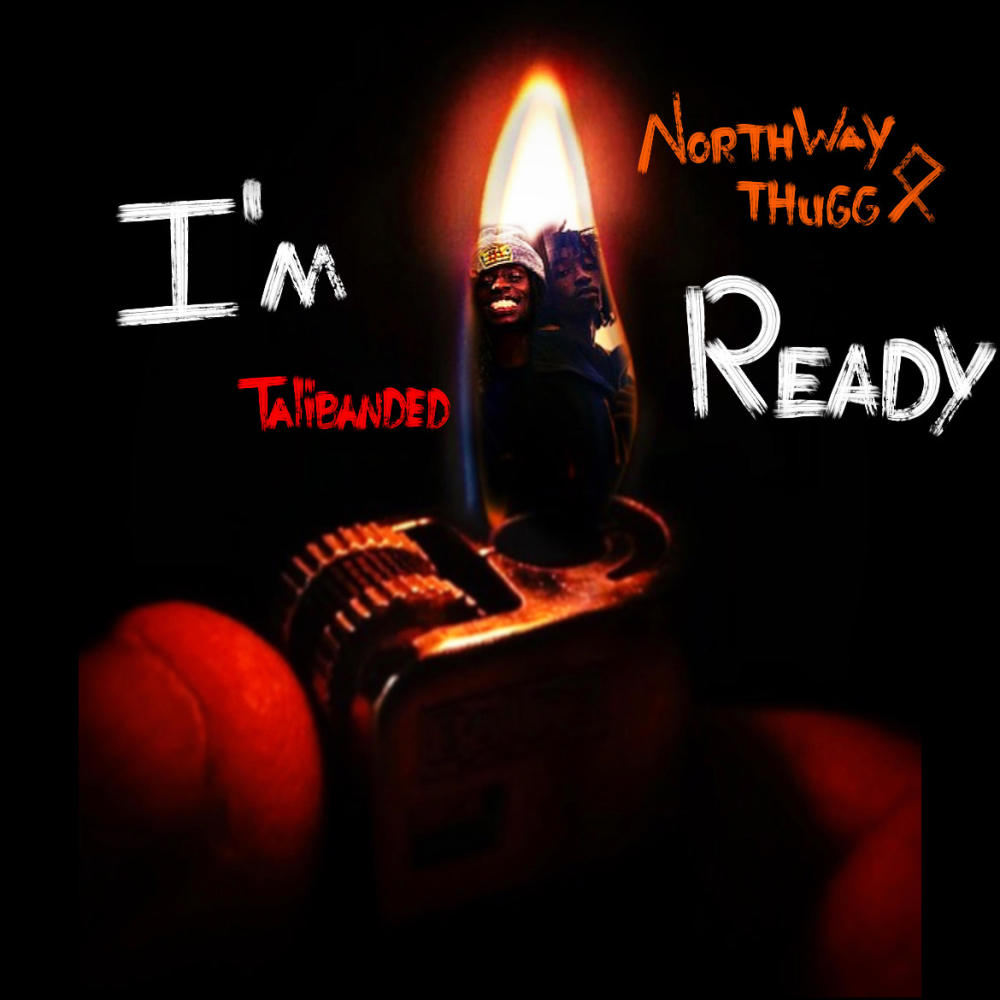 Im Ready (feat. Talibanded) (Explicit)