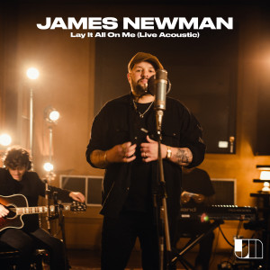 James Newman的專輯Lay It All on Me (Live Acoustic)