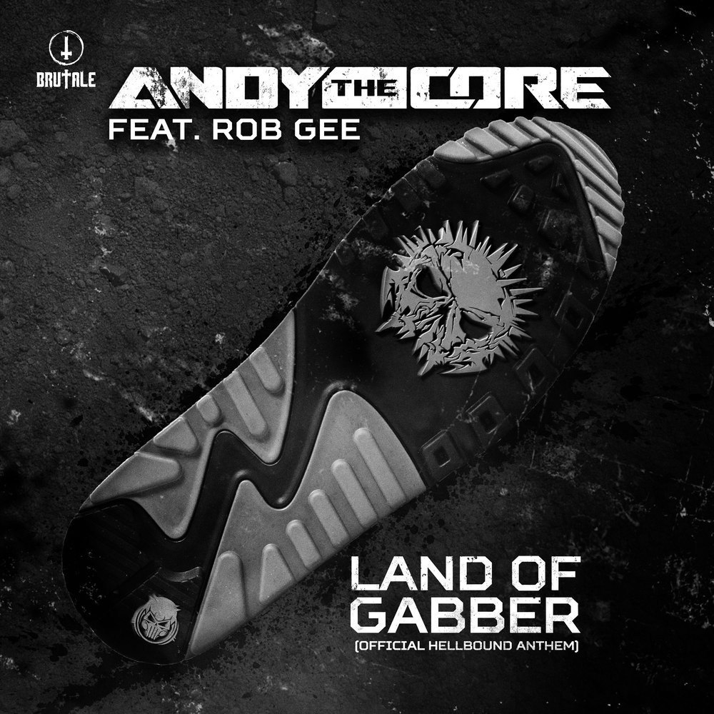 Land of Gabber (Official Hellbound Anthem - Edit) (Explicit) (Official Hellbound Anthem - Edit|Explicit)