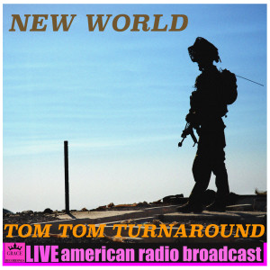 Album Tom Turn Around oleh New World