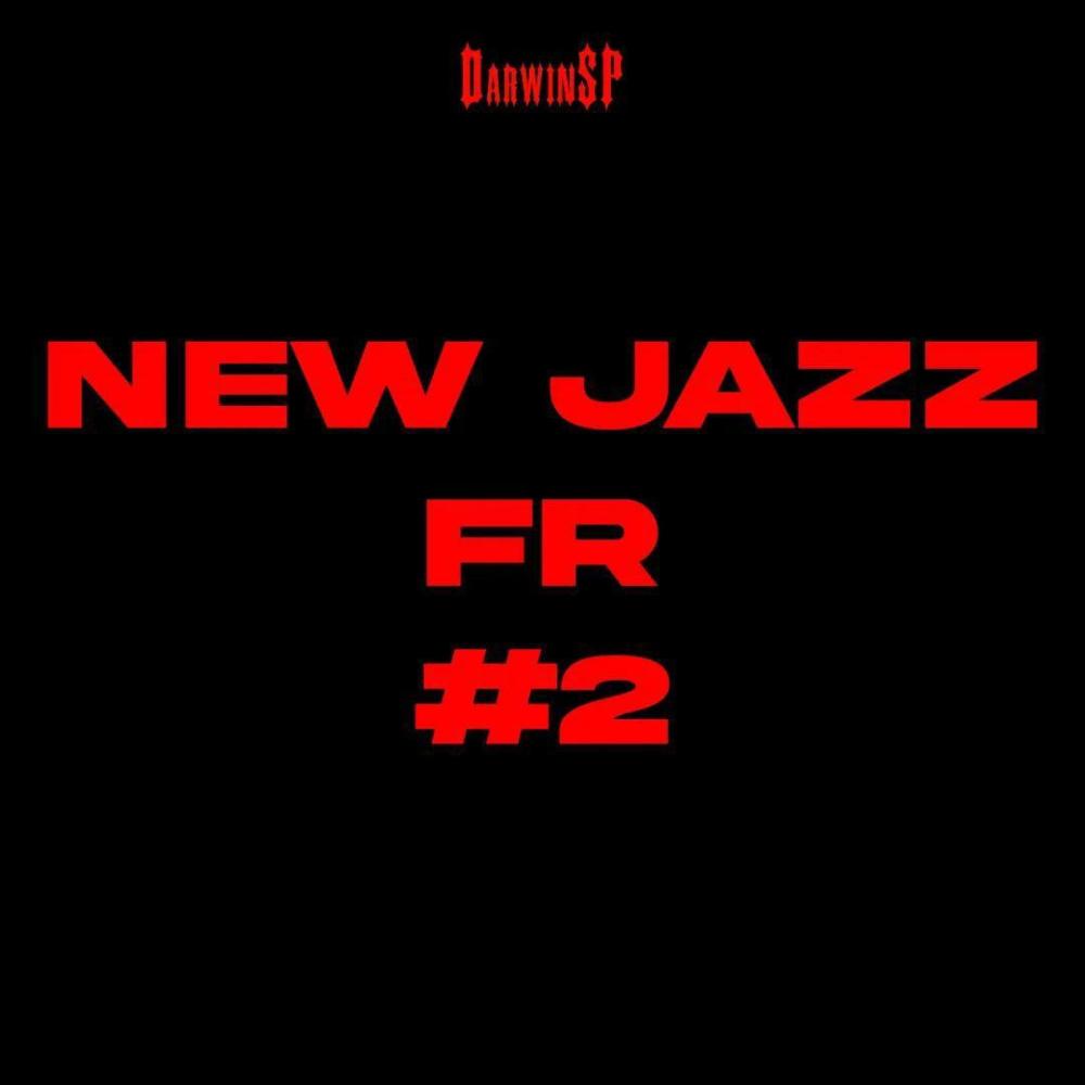 NEW JAZZ FR #2 (Explicit)