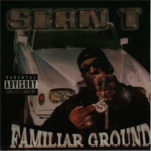 Album Familiar Ground (Explicit) oleh Sean T