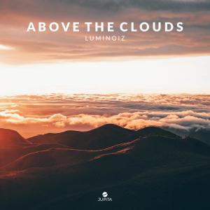 Listen to Above The Clouds song with lyrics from Luminoiz