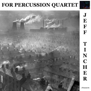 Jeff Tincher的專輯For Percussion Quartet