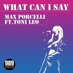 Listen to What Can I Say (Electro Radio Mix) song with lyrics from Max Porcelli