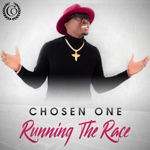 收聽Chosen One的Running the Race歌詞歌曲